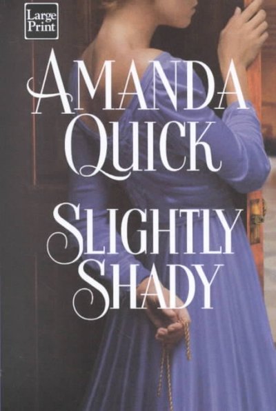 Slightly shady / Amanda Quick.