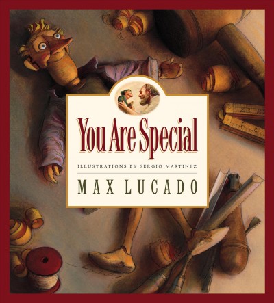 You are special / Max Lucado ; illustrations by Sergio Martinez.