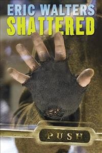 Shattered / Eric Walters ; with a foreword by Romeo Dallaire.