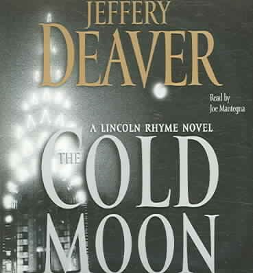 The cold moon : [a Lincoln Rhyme novel] / Jeffery Deaver.