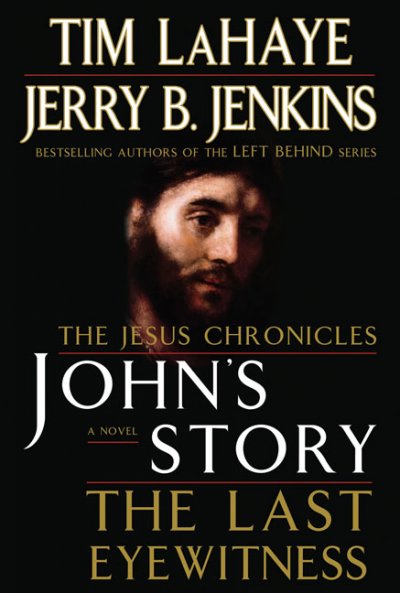 John's story : the last eyewitness / Tim LaHaye and Jerry B. Jenkins.