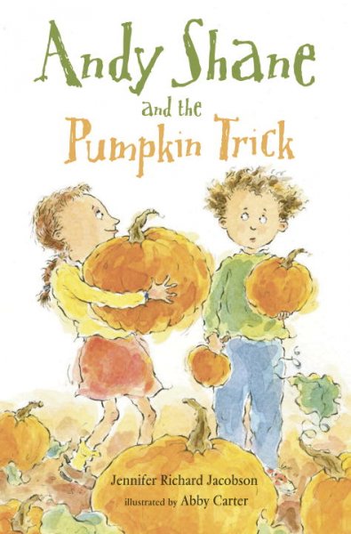 Andy Shane and the pumpkin trick / Jennifer Richard Jacobson ; illustrated by Abby Carter.