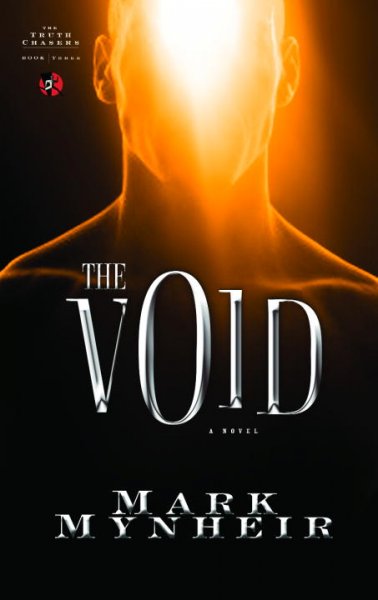 The void : a novel / Mark Mynheir.