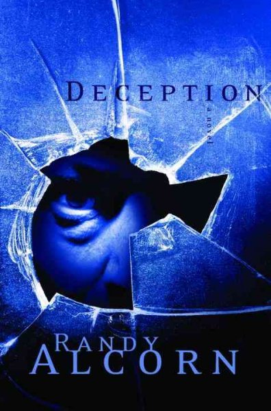 Deception : a novel / Randy Alcorn.