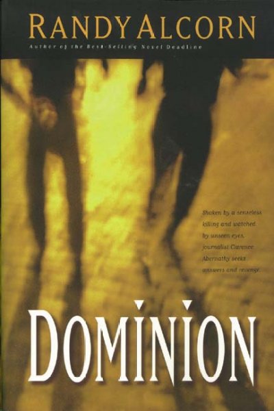 Dominion : a novel / Randy Alcorn.