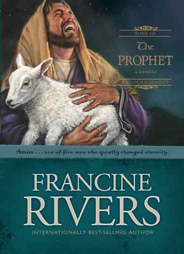 The prophet : a novella / Francine Rivers.