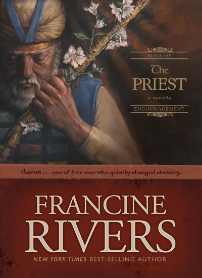 The priest : a novella / Francine Rivers.