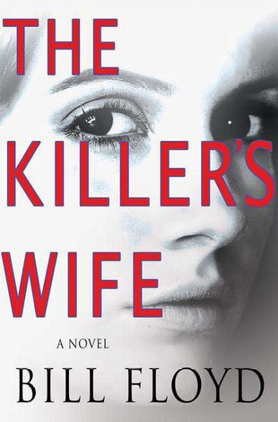 The killer's wife / Bill Floyd.