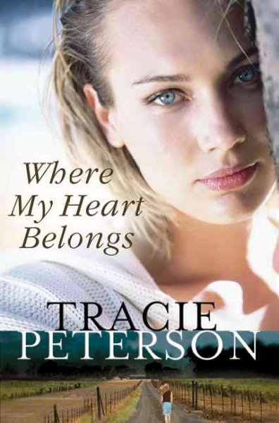 Where my heart belongs / Tracie Peterson.