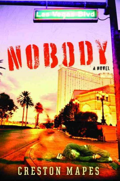 Nobody : a novel / Creston Mapes.