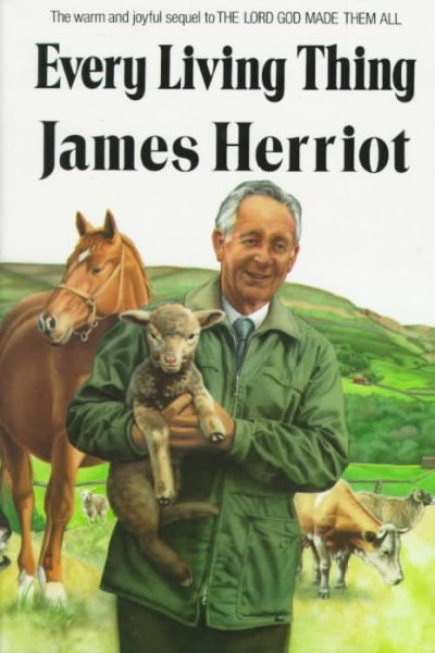 Every living thing / James Herriot.