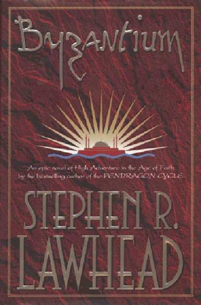 Byzantium / Stephen Lawhead.
