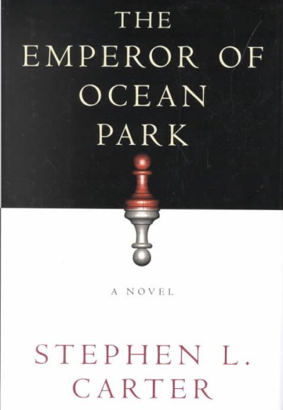 The emperor of Ocean Park / Stephen L. Carter.