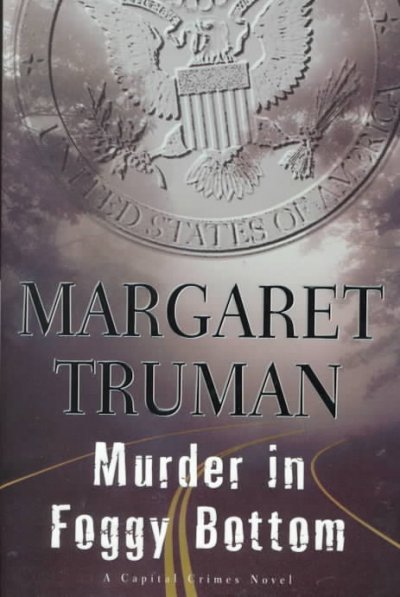 Murder in Foggy Bottom / Margaret Truman.