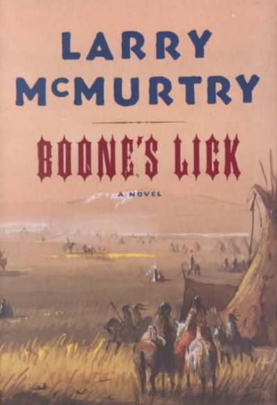 Boone's Lick : a novel / Larry McMurtry.