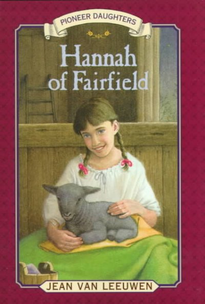 Hannah of Fairfield / Jean Van Leeuwen ; pictures by Donna Diamond.
