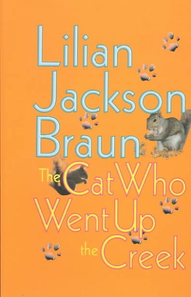 The cat who went up the creek / Lilian Jackson Braun.