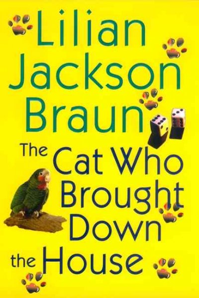 The cat who brought down the house / Lilian Jackson Braun.