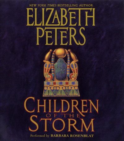Children of the storm / [sound recording] / Elizabeth Peters.