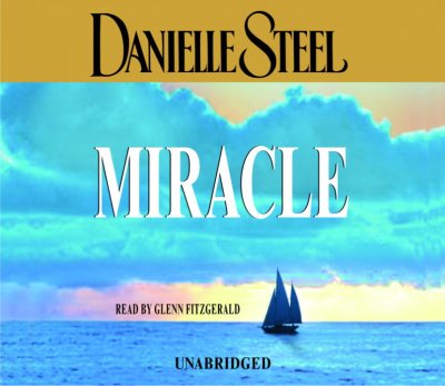 Miracle [sound recording] / Danielle Steel.