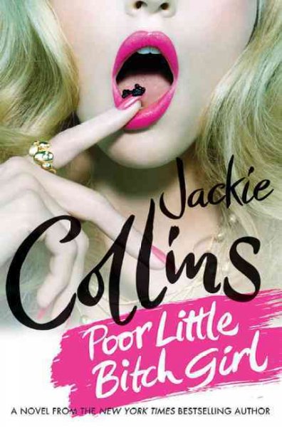 Poor little bitch girl / Jackie Collins.