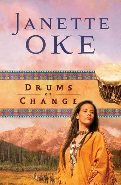 Drums of change : the story of Running Fawn / Janette Oke.