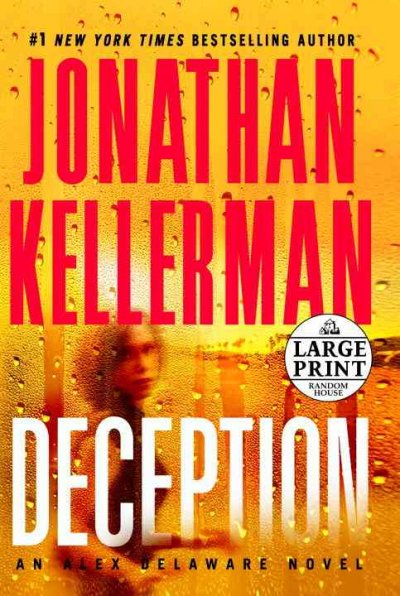 Deception : an Alex Delaware novel / Jonathan Kellerman.