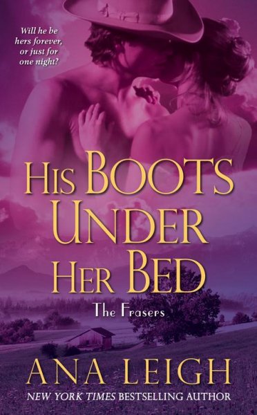 His boots under her bed / Ana Leigh.