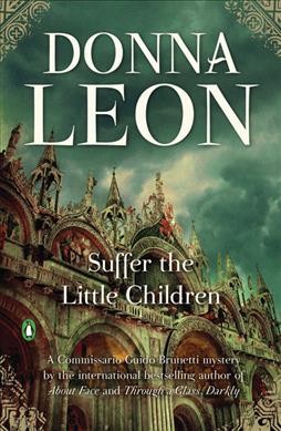 Suffer the little children / Donna Leon.