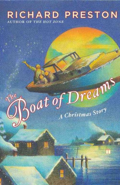 The boat of dreams : a Christmas story / Richard Preston ; illustrations by George Henry Jennings.