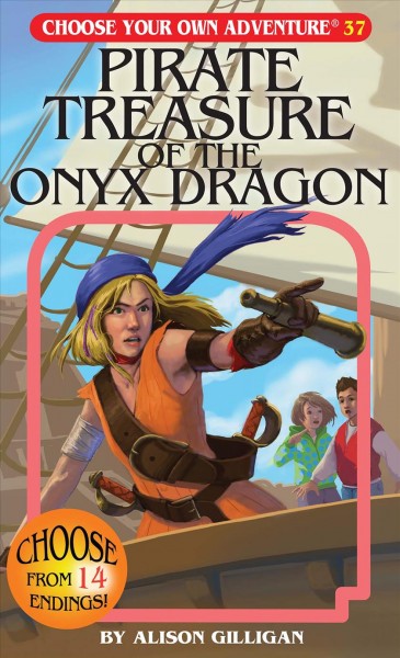 Pirate treasure of the Onyx Dragon / by Alison Gilligan ; illustrated by Gabhor Utomo.