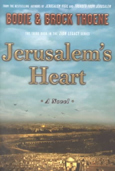Jerusalem's heart / Bodie and Brock Thoene.