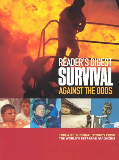 Survival against the odds / [edited by The Reader's Digest Association Limited].