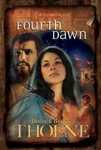 Fourth dawn / Bodie & Brock Thoene.