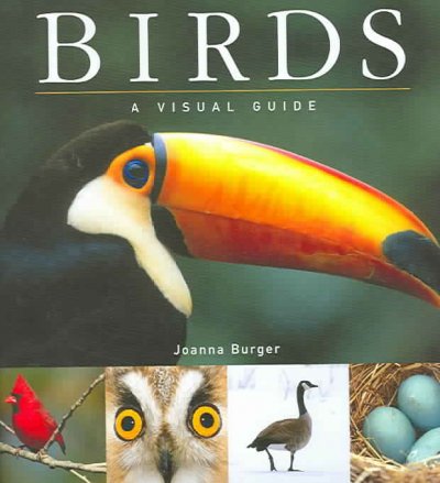 Birds : a visual guide / Joanna Burger.