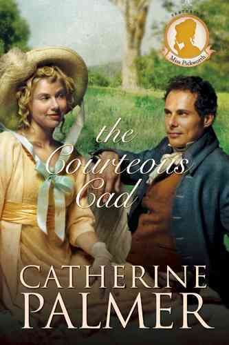 The courteous cad / Catherine Palmer.