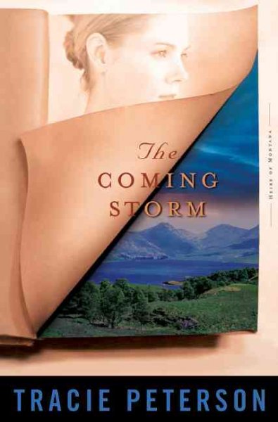 The coming storm / by Tracie Peterson.