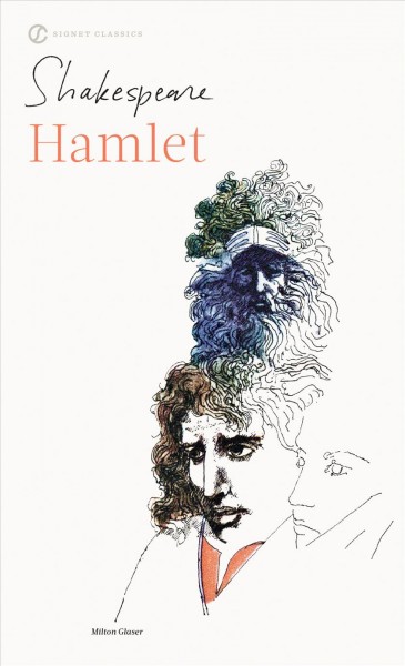 The tragedy of Hamlet, Prince of Denmark / William Shakespeare ; with new and updated critical essays and a revised bibliography ; edited by Sylvan Barnet.