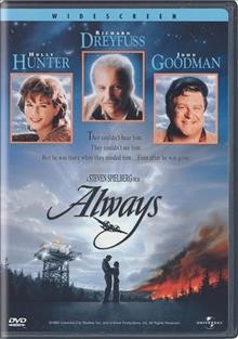 Always / [presented by] Universal Pictures & United Artists ; screenplay by Jerry Belson ; produced by Steven Spielberg, Frank Marshall, Kathleen Kennedy ; directed by Steven Spielberg.