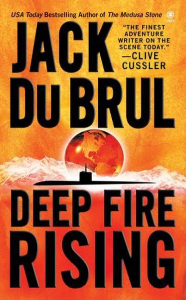 Deep Fire Rising / Jack Du Brul.