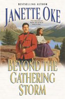Beyond the gathering storm / Janette Oke.