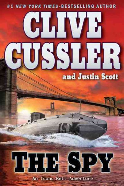 The spy / Clive Cussler and Justin Scott