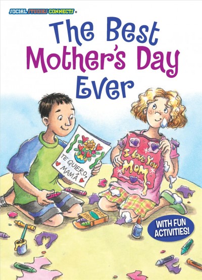 The best Mother's Day ever / by Eleanor May ; illustrated by MH Pilz.