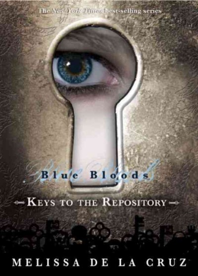 Keys to the Repository / Melissa de la Cruz ; illustrations by Michael Johnston.