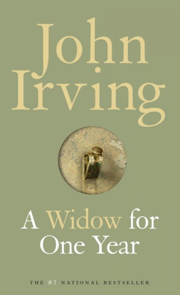 A widow for one year : a novel / John Irving.