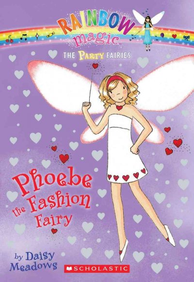 Phoebe the fashion fairy / by Daisy Meadows ; [illustrations by Georgie Ripper].