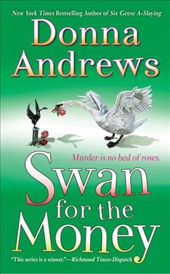 Swan for the Money / Donna Andrews.