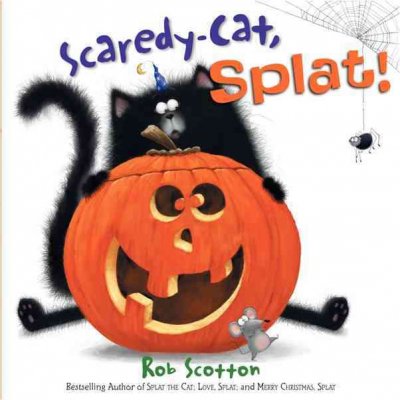 Scaredy-cat, Splat! / Rob Scotton.