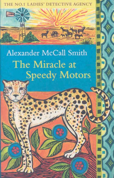 The miracle at Speedy Motors / Alexander McCall Smith. 