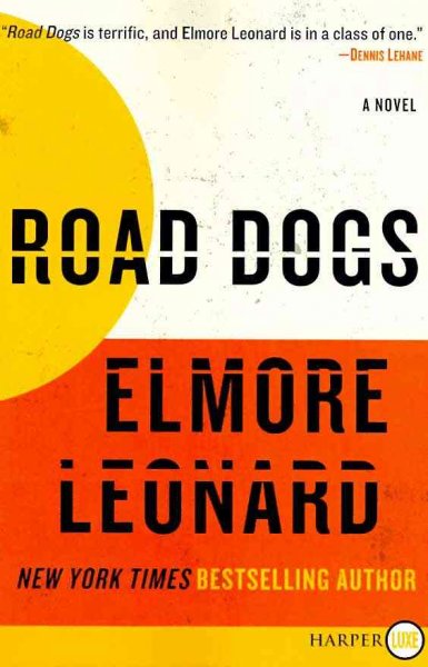 Road dogs / Elmore Leonard.